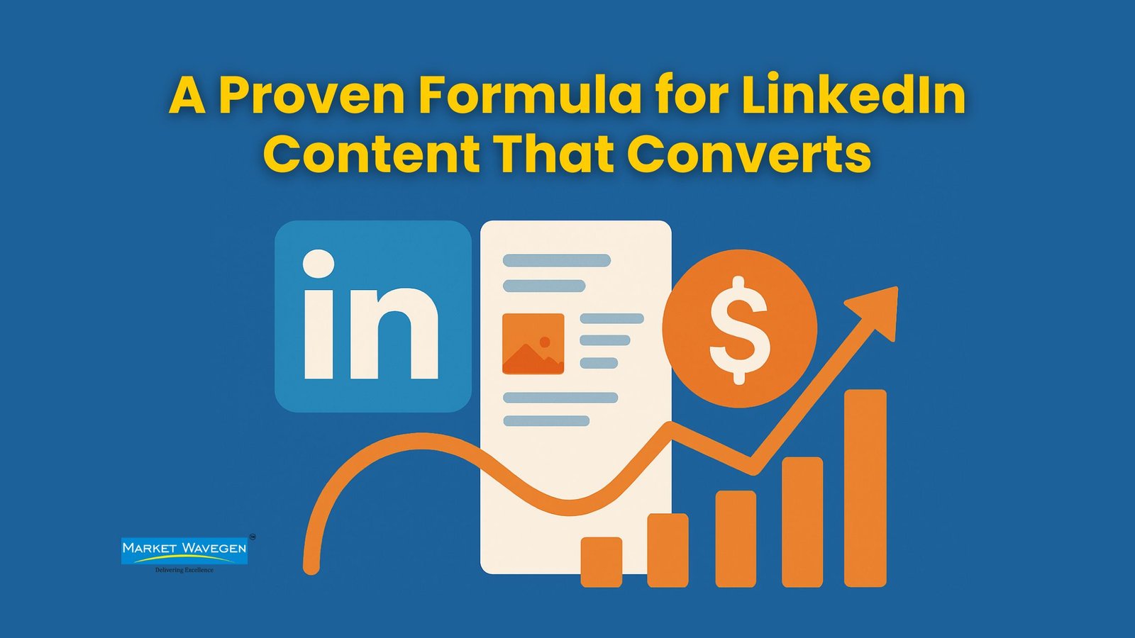 LinkedIn Content That Sells. The 3-Step Formula for Converting Views Into Revenue.